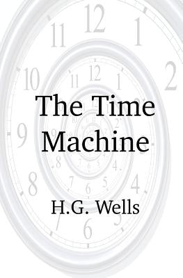 The Time Machine by Wells, H. G.