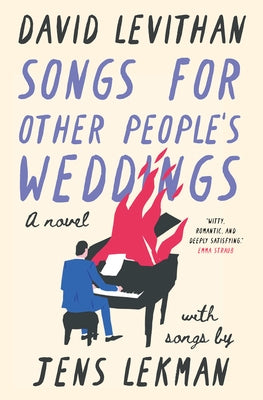 Songs for Other People's Weddings by Levithan, David
