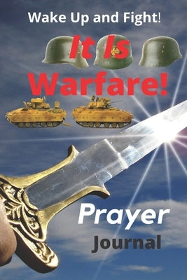 Wake Up and Fight! It Is Warfare by Store, Fab Knowledge