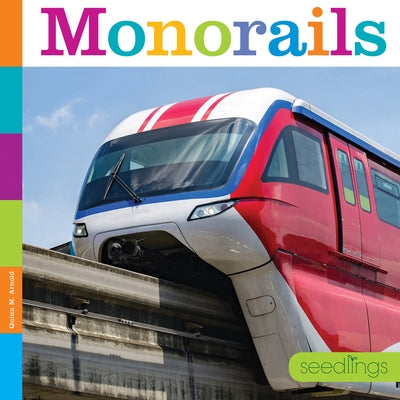 Monorails by Arnold, Quinn M.