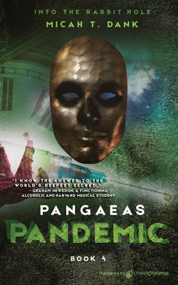 Pangaeas Pandemic by Dank, Micah T.