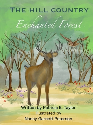 Hill Country Enchanted Forest by Taylor, Patricia E.