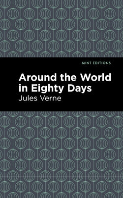 Around the World in 80 Days by Verne, Jules