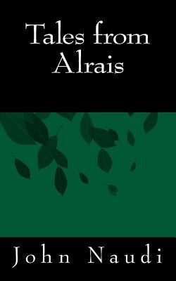 Tales from Alrais by Naudi, John