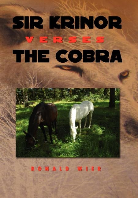Sir Krinor Verses the Cobra by Wier, Ronald
