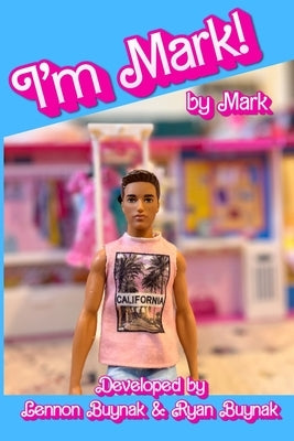 I'm Mark! by Buynak, Ryan