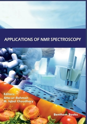 Applications of NMR Spectroscopy Volume 8 by Choudhary, M. Iqbal