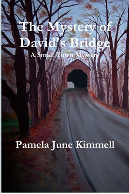 The Mystery of David's Bridge by Kimmell, Pamela