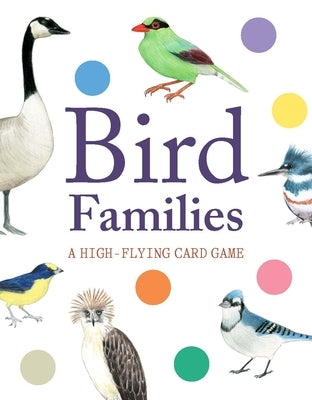 Bird Families: A High-Flying Card Game by Rspb