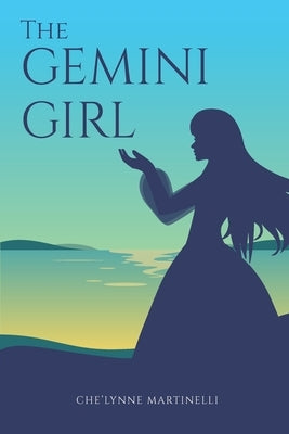 The Gemini Girl by Martinelli, Che'lynne