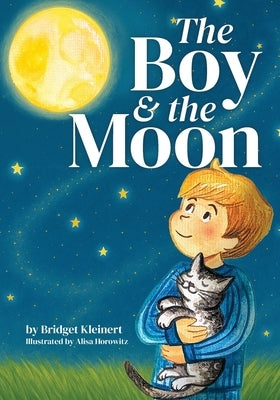 The Boy and the Moon by Kleinert, Bridget