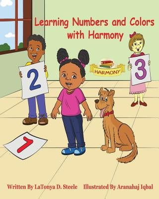 Learning Numbers and Colors with Harmony by Iqbal, Aranahaj