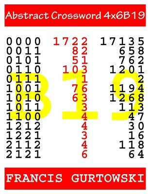 Abstract Crossword 4x6B19 by Gurtowski, Francis