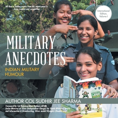Military Anecdotes: Indian Military Humour by Sharma, Col Sudhir Jee