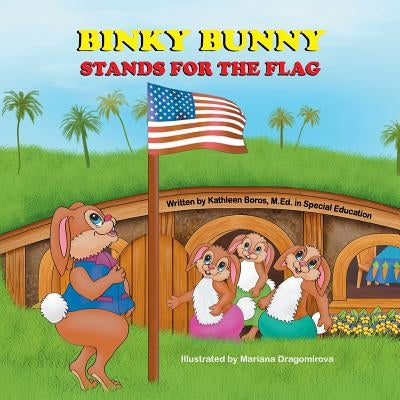 Binky Bunny Stands for the Flag by Boros, Kathleen