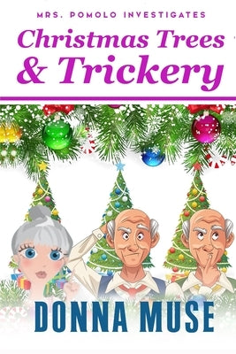 Christmas Trees & Trickery by Muse, Donna