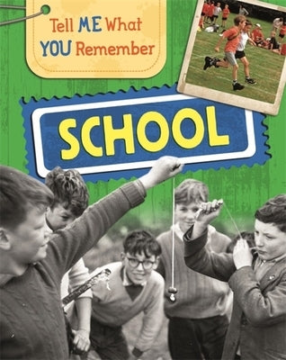 Tell Me What You Remember: School by Ridley, Sarah