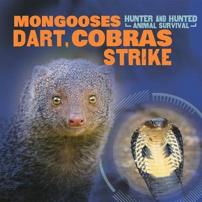 Mongooses Dart, Cobras Strike by Merrick, Gabriel