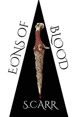 Eons of Blood by Carr, Samantha
