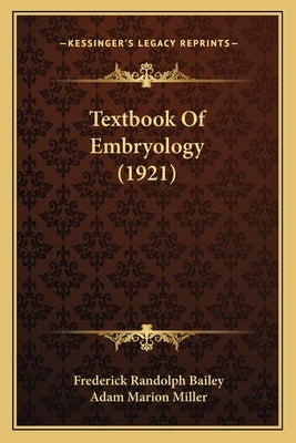 Textbook Of Embryology (1921) by Bailey, Frederick Randolph