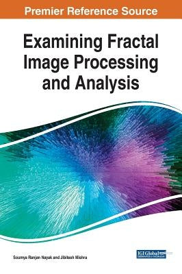 Examining Fractal Image Processing and Analysis by Nayak, Soumya Ranjan