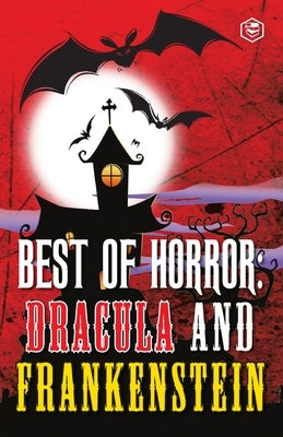 Best Of Horror: Dracula And Frankenstein by Stoker, Bram