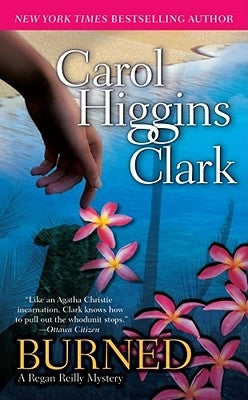 Burned by Clark, Carol Higgins