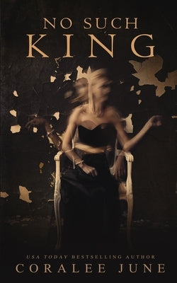No Such King by June, Coralee