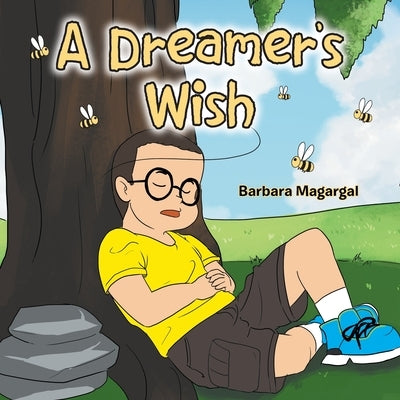 A Dreamer's Wish by Magargal, Barbara