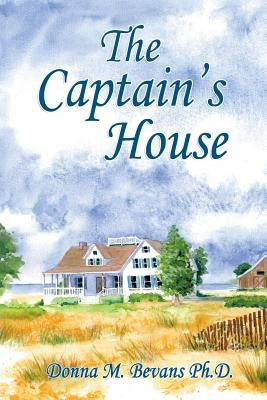 The Captain's House by Bevans, Donna M.