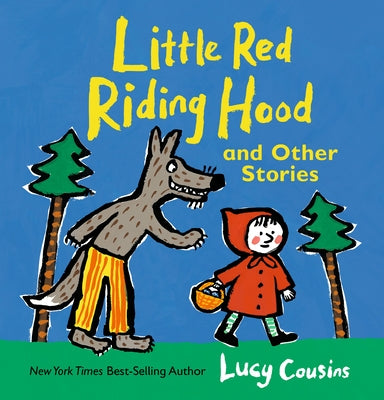 Little Red Riding Hood and Other Stories by Cousins, Lucy