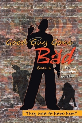 Good Guy Gone Bad by Outen, Lagantra
