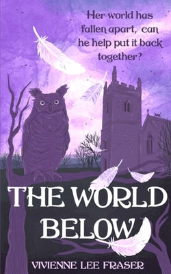 The World Below by Fraser, Vivienne Lee