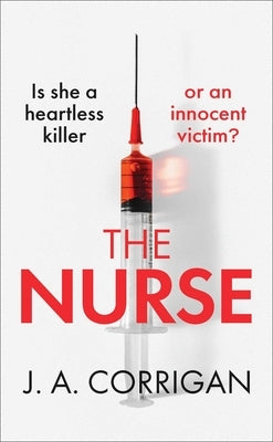 The Nurse by Corrigan, J. a.
