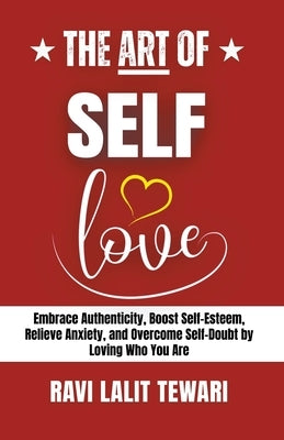 The Art of Self-love by Tewari, Ravi Lalit