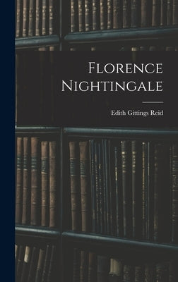 Florence Nightingale by Reid, Edith Gittings