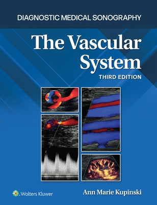 The Vascular System by Kupinski, Ann Marie