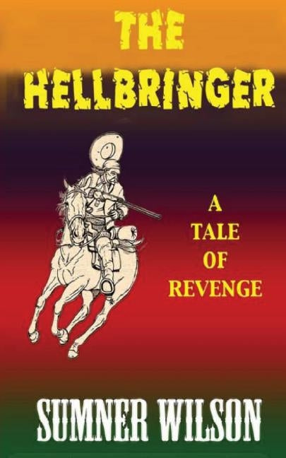 The Hellbringer by Wilson, Sumner
