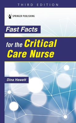 Fast Facts for the Critical Care Nurse by Hewett, Dina