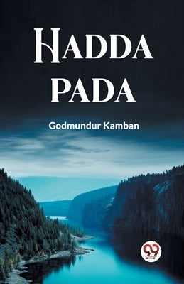 Hadda Pada by Kamban, Godmundur