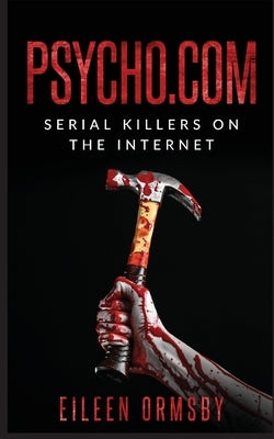 Psycho.com by Ormsby, Eileen