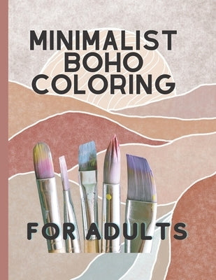 Minimalist Boho Coloring Book: For teens and adults by Ijesun, Juma