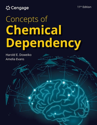 Concepts of Chemical Dependency by Doweiko, Harold E.