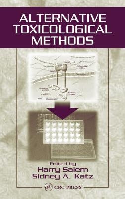 Alternative Toxicological Methods by Salem, Harry