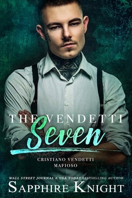 The Vendetti Seven: Cristiano Vendetti Mafioso by Carroll, Mitzi