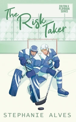 The Risk Taker by Alves, Stephanie