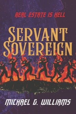 Servant Sovereign: The Complete Collection by Williams, Michael G.