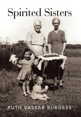 Spirited Sisters by Burgess, Ruth