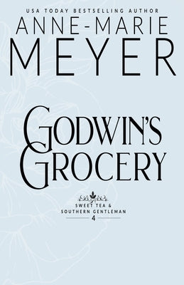 Godwin's Grocery by Meyer, Anne-Marie