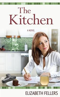 The Kitchen by Fellers, Elizabeth